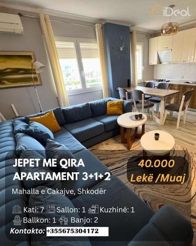 &#55357&#56613 Jepet me Qira Apartament  3+1+2 afër "Mahalla e Cakajve "
